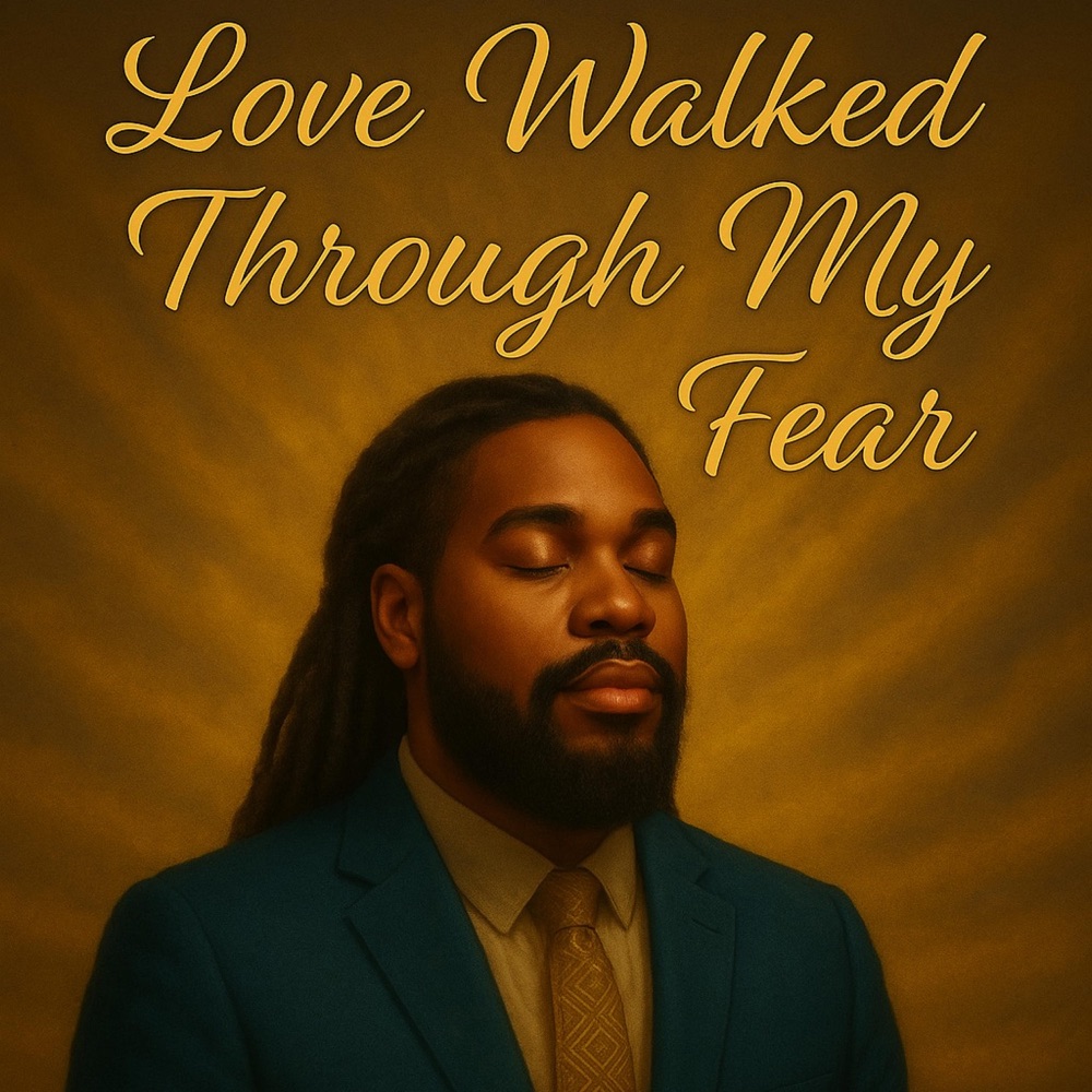 Love Walked Through My Fear — official cover artwork