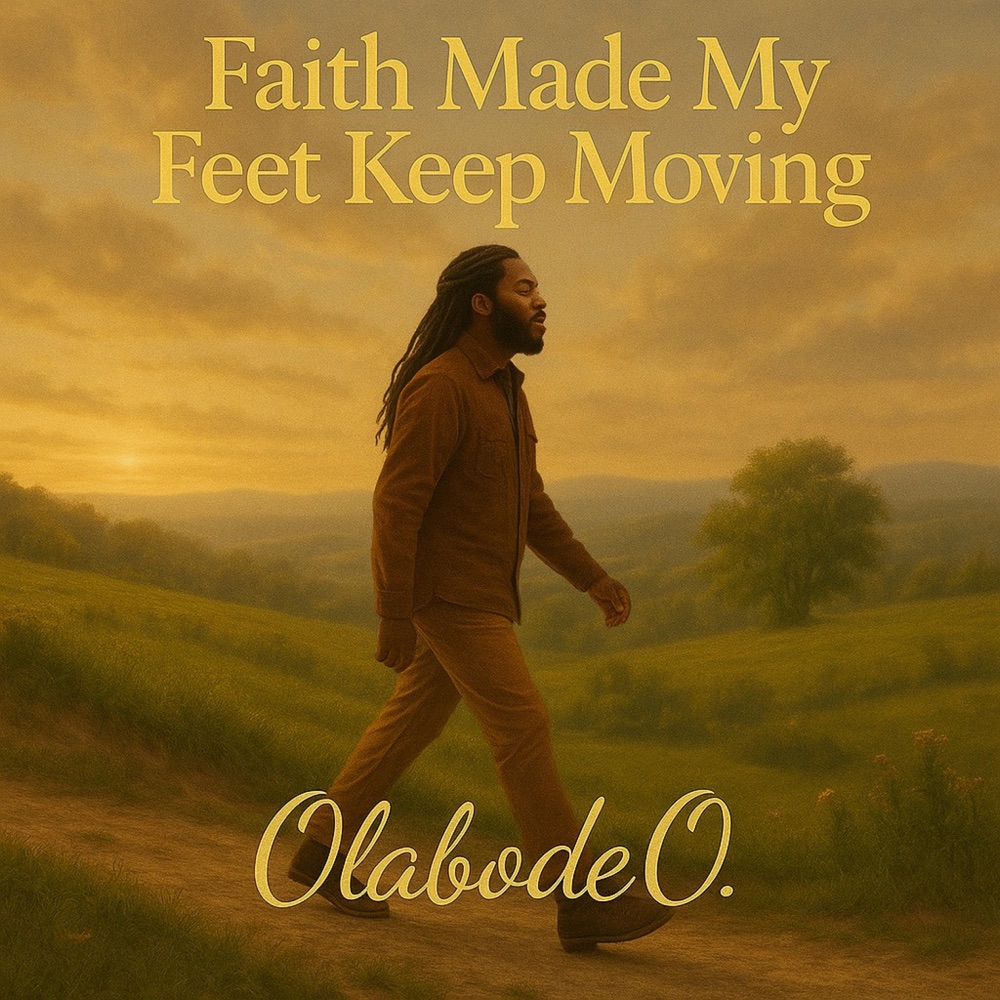 Faith Made My Feet Keep Moving — official cover artwork