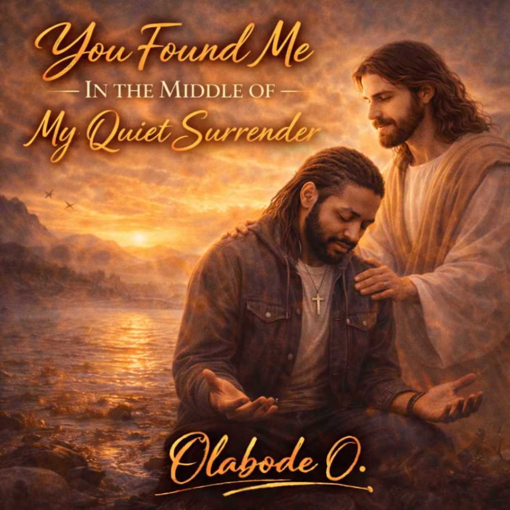 You Found Me in the Middle of My Quiet Surrender (feat. Eniola Olayemi) — official cover artwork