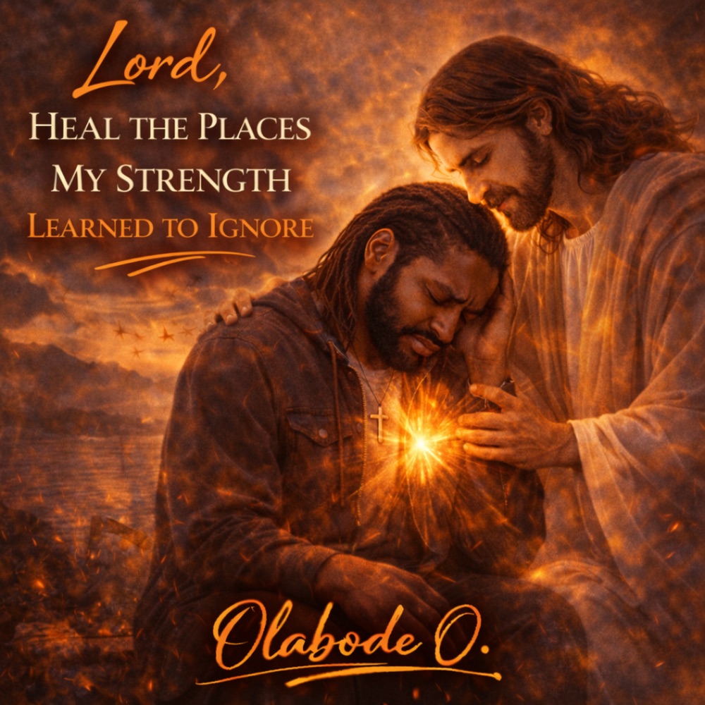 Lord, Heal the Places My Strength Learned to Ignore (feat. Eniola Olayemi) — official cover artwork